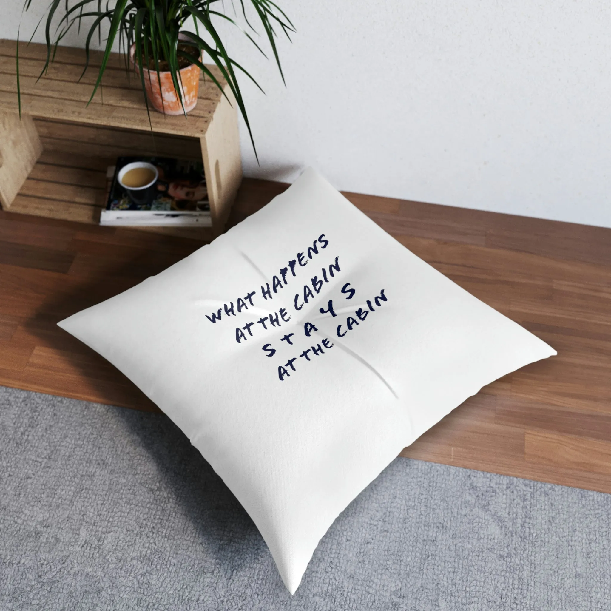 What Happens At The Cabin - WHITE - Tufted Floor Pillow, Square